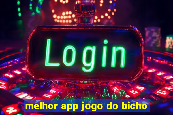 melhor app jogo do bicho